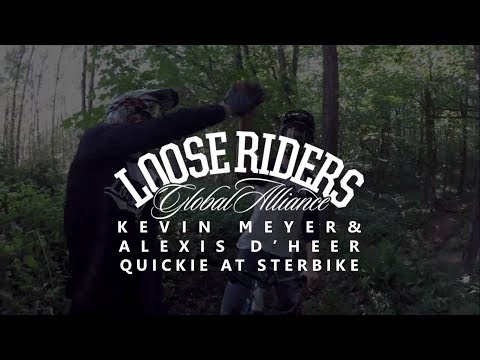Loose Riders | Kévin Meyer & Alexis D'heer - Quickie at Sterbike