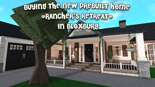 Buying The NEW Prebuilt Home "Ranchers Retreat" | Welcome to Bloxburg