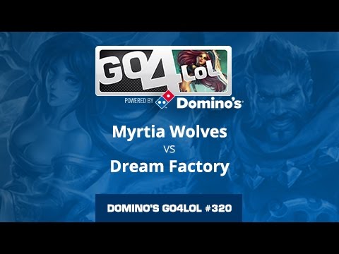 Myrtia Wolves vs Dream Factory - Gran final - Domino's Go4LoL #230