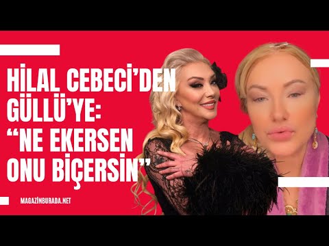 Hilal Cebeci to Güllü: "You reap what you sow."