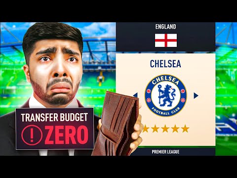 I Manage Chelsea but with ZERO Money…