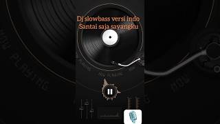 Download lagu Dj slowbass terbaru versi indo# santai saja sayang.##viralsong2025.. #musicfypterkini mp3 Download lagu Dj slowbass terbaru versi indo# santai saja sayang.##viralsong2025.. #musicfypterkini mp3