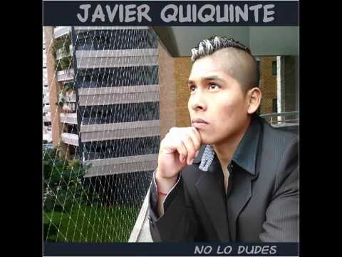 NO LO DUDES  Javier Quiquinte