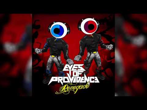 EYES OF PROVIDENCE - Renegade (Original Radio Edit) HQ