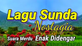 Download lagu NOSTALGIA LAGU POP SUNDA LAWAS TERPOPULER Suara Merdu Enak Didengar mp3