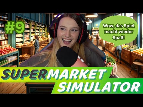 Es ist soo viel besser! | Supermarkt Simulator #9 Let's Play deutsch/german