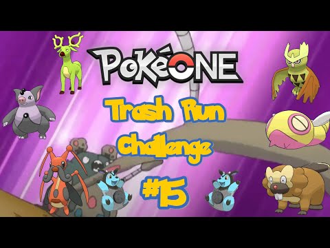 PokeOne Trash Pokemon Challenge Run #15