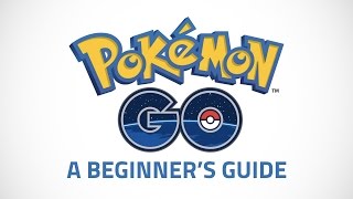 Pokemon Go: A Beginner's Guide