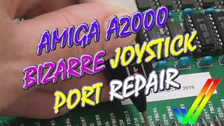 Commodore Amiga A2000 Bizarre Joystick Port Repair