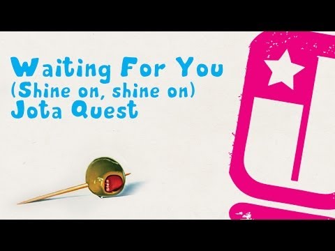 Video thumbnail for Waiting For You (Shine On, Shine On)