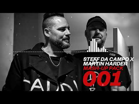 STEFF DA CAMPO X MARTIN HARDER - MASH-UP PACK 001 - Steff da CAMPO