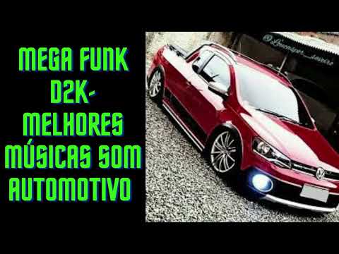Mega funk d2k-melhores MÚSICAS som automotivo (Dj Paulo Ricardo)