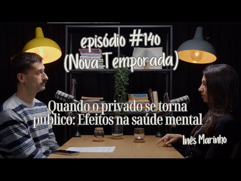 Quando o privado se torna público: Efeitos na saúde mental | STM #140  (NOVA TEMPORADA)