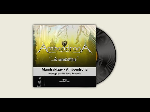 Mandrakizay - Ambondrona ✅