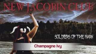 New Jacobin Club - Champagne Ivy (2014)