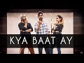 KYA BAAT AY | Ft.Harrdy Sandhu | Tejas Dhoke Choreography | Dancefit Live