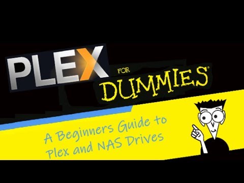 A Dummies Guide to Plex Media Server on a NAS