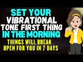 Abraham Hicks 2024 | Set the Tone of your Vibration First Thing in the Morning🌞Try it for 7 Days🙏
