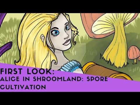 How to Play Alice in Shroomland: Spore Cultivation