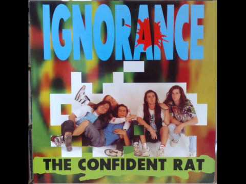 Ignorance - Confident Rat