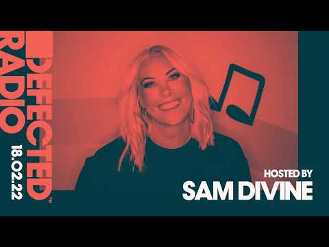 Defected Radio Show Hosted by Sam Divine - 18.02.22