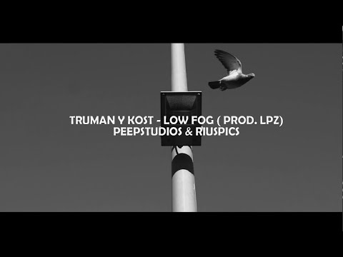 TRUMAN KOST - LOW FOG (Prod. LPZ)