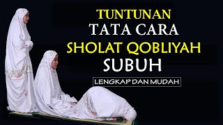 Download lagu TATA CARA SHOLAT QHOBLIYAH SUBUH ATAU SHOLAT SUNNAH FAJAR LENGKAP DAN MUDAH mp3