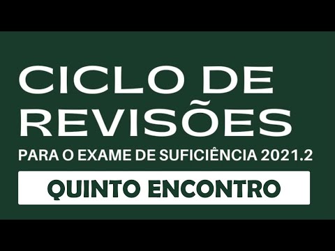 , title : 'AULA 05/05 - CICLO DE REVISÕES [PREPARAÇÃO PARA O EXAME DE SUFICIÊNCIA 2021.2)