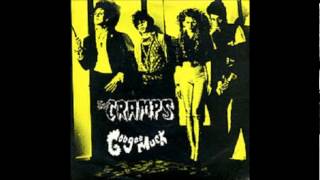 The Cramps - &quot;Goo Goo Muck&quot;