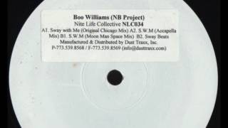 Boo Williams - Sway With Me (Original Chicago Mix)