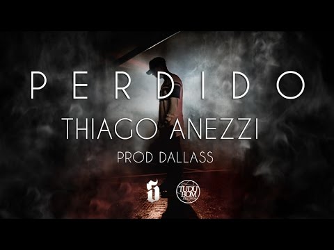 Thiago Anezzi - Perdido (prod Dallass)