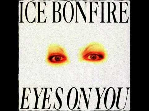 ICE BONFIRE - Eyes On You (Extended Version) 1994