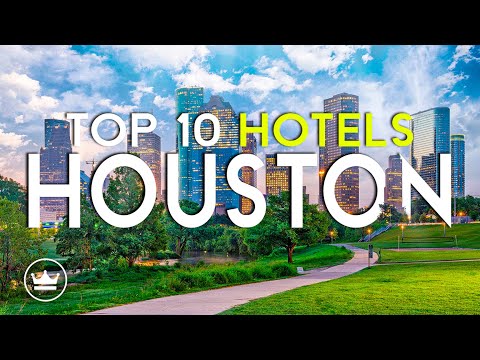 The Top 10 BEST Hotels in Houston (Tx), USA (2025)