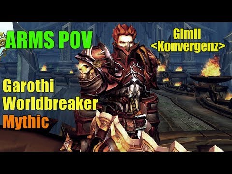 Garothi Worldbreaker | Guild-[Konvergenz]-[POV Warrior-Arms]-[Mythic]-