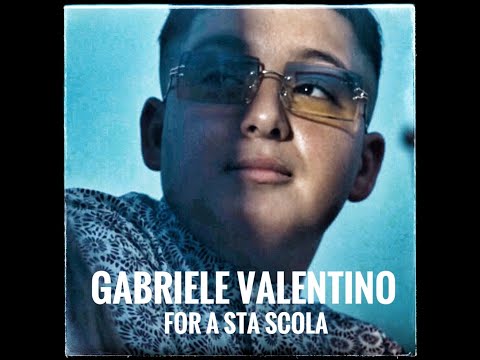 Gabriele Valentino - For a sta scola ( UFFICIALE 2021 )