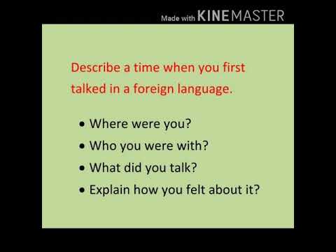 Describe a time when you first talked in a foreign language.
