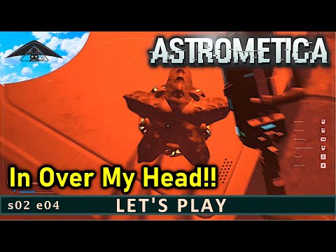 In Over My Head!! ⚠️ | Astrometica s02 e04