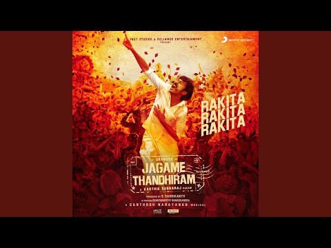 Rakita Rakita Rakita (From "Jagame Thandhiram") — watch video
