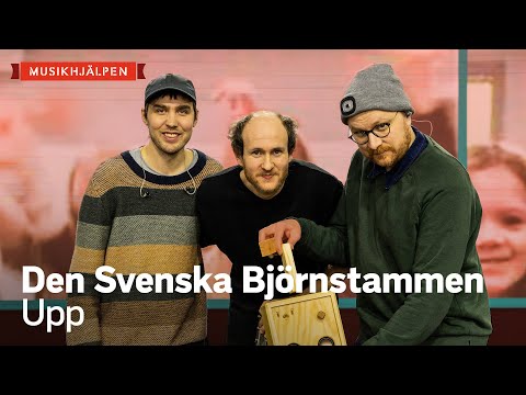 Den Svenska Björnstammen - Upp / Musikhjälpen 2020
