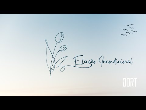 Eleição Incondicional - Banda Dort