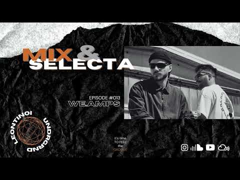 MIX & SELECTA | @weamps - Episode #013 (100%VINYL)