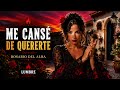 Me Cansé De Quererte - Rosario del Alba | Flamenco Romántico | Flamenco Español