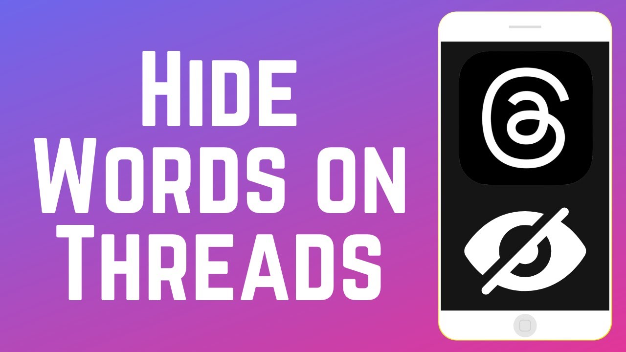 How to Hide Words on Threads in 2026 (Full Guide)