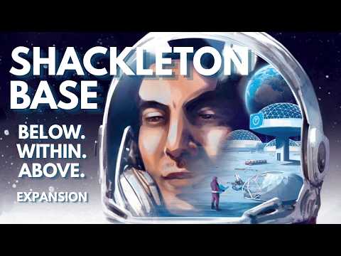 Shackleton Base: Below. Within. Above. Expansion | Solo Board Game Tutorial and Playthrough