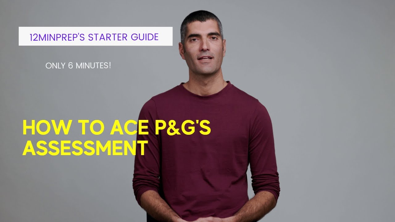 P&G Online Assessment - Prep for the Interactive Assessment