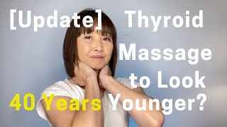 [Update] Thyroid Massage to Look 40 Years Younger
