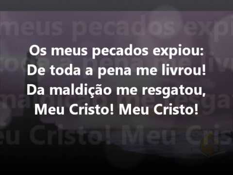 Hino 32 - Harpa Cristã - Meu Cristo! Meu Cristo!