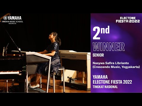 Yamaha Electone Fiesta 2022 , 2nd Winner Senior - Nasywa Safira Librianto