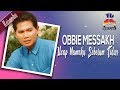 Obbie Messakh - Ucap Namaku Sebelum Tidur