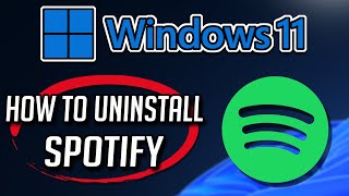 How to Uninstall Spotify App in Windows 11 / 10 [Tutorial]